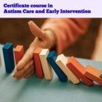 Certificate course in Autism Care and Early Intervention